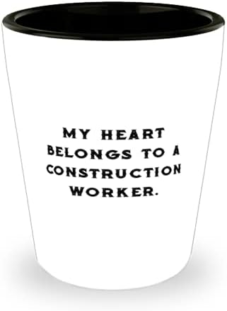 Motivasyonel inşaat işçisi Shot Glass, Kalbim, İş arkadaşları için, Arkadaşlardan Hediye, İnşaat işçisi için Seramik