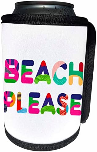3dRose Renkli Dekoratif Metin Plajı Lütfen. İçin harika hediyeler. - Şişe Sargısını Soğutabilir (cc-36-1)