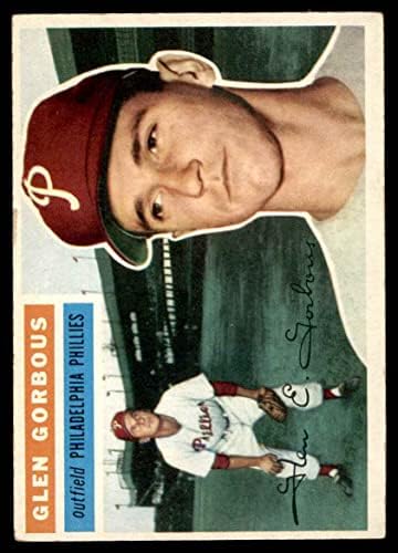1956 Topps 174 WHT Glen Gorbous Philadelphia Phillies (Beyzbol Kartı) (Beyaz Arka) ESKİ Phillies