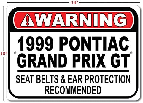 1999 99 Pontiac Grand Prix GT Emniyet Kemeri Tavsiye Hızlı Araba İşareti, Metal Garaj İşareti, Duvar Dekoru, GM Araba
