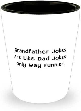 Büyükbaba Şakaları Baba Şakaları Gibidir. Tek Yolu Daha komik! Shot Cam, Büyükbaba Seramik Bardak, Büyükbaba İçin